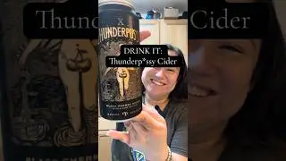Drink it: Thunderp*ssy Cider by Yonder.  #cider #cheekyname #yonder #consumeitall