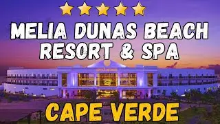 Melia Dunas Beach Resort & Spa Review (Cape Verde) &ndash; Honest All Inclusive Hotel Tour & Guide 2026