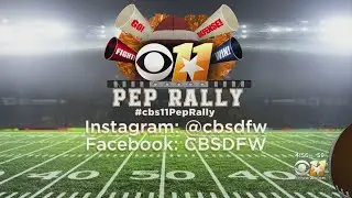 CBS 11 Wraps Up Pep Rally Coverage With The Cedar Hill Longhorns