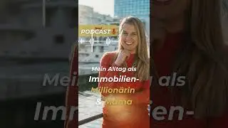 🌅 Immobilien-Million&auml;rin, Mentorin & Mama &ndash; wie sieht eigentlich mein Alltag wirklich aus?