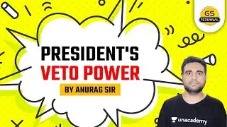 President's VETO Power Explained by Anurag Sir