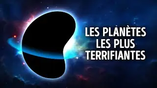 Les Plan&egrave;tes les Plus Dangereuses Jamais D&eacute;couvertes &ndash; Documentaire Spatial