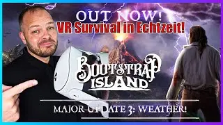 Darum ist Bootstrap Island VR das REALISTISCHSTE Survival-Spiel aller Zeiten!