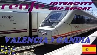 RENFE INTERCITY / VALENCIA TO GANDIA / SPANISH TRAIN TRIP REPORT