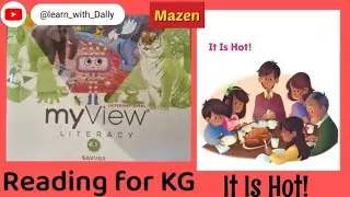 Reading story- my view literacy book kindergarten-(It is Hot!). Read with me🤩 Kg student.