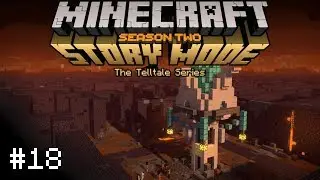Minecraft: Story Mode - Season Two - 18 - Не слишком удачный побег (эпизод 3) (T999)