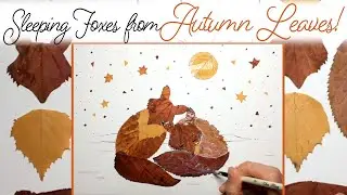 Make an art from pressed dried leaves about Sleeping Foxes under the Starry Sky