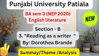 #BAsem3#Englishliterature#Readingasawriter#DorotheaBrande#Becomingawriterwritingonschefuleinpunjabi