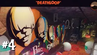 Starting the Power Plant / Deathloop / Playthrough Part 4
