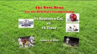 2006 Rose Bowl (USC v Texas) One Hour