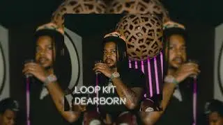 [FREE]  Detroit Loop Kit 2022 42 Dugg lil baby - 'Dearborn VOL. 1' ( NUTTY,42 Dugg, NUC,G.T etc)