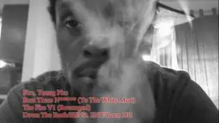 Fire, Young Fire - Bust These N****s (To The White Meat)