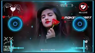 best mashup song || main roya tujhe dhund dhund ke dj song || hard bass || Mahakal Dj Music