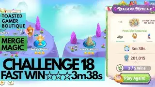 Merge Magic Challenge 18 Updated &bull; 3m38s Fast Win On Realm Of Mythia 2 ☆☆☆
