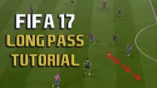 Fifa 17 ADVANCED LONG PASS TUTORIAL: How To Quick Attack and Counter Attack
