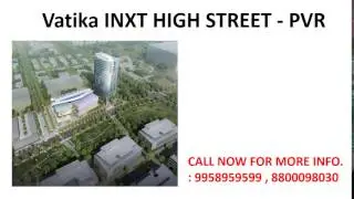 9958959599, vatika inxt high street gurgaon, vatika commercial project sector 83 gurgaon