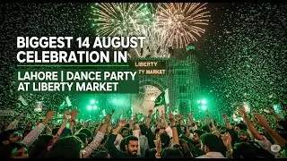 Liberty Market gulberg  | Aima BaigJashan-e-Azadi Firework Show Liberty Market #firework  #14august