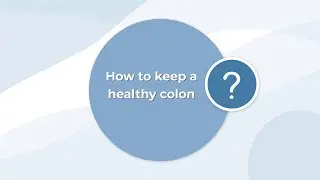 Your Colon&rsquo;s Main Job & How to Keep it Healthy