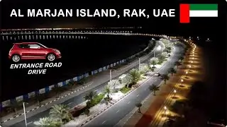Driver's Eye View | Al Marjan Island | Ras Al Khaimah | UAE | Entrance Road Drive | ZA Planet