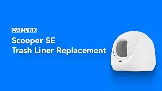 CATLINK Scooper SE: как заменить мусорный контейнер в вашем Scooper SE
