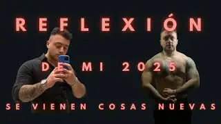 REFLEXIÓN DE MI 2025