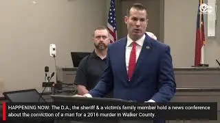 LIVE NEWS CONFERENCE: Guilty verdict in 2016 murder in Walker Co., Ga.