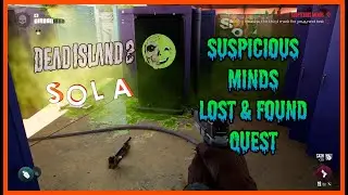 Dead Island 2, Sola DLC: Подозрительные умы, потерянные и найденные квесты