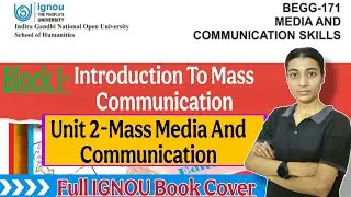 BEGG -171|Unit 2-Mass Media And Communication|Ignou classes by Nisha|IGNOU