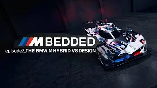 WE ARE M – Mbedded, Episode 7. UNVEILING: The BMW M Hybrid V8 Design.