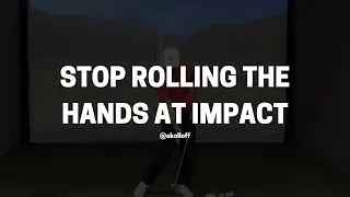 STOP ROLLING THE HANDS AT IMPACT IN THE GOLF SWING
