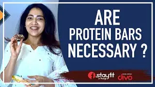Are Protein Bars Necessary ? | Ramya Subramanian