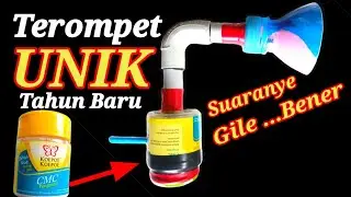 #365.CARA MEMBUAT TEROMPET SUPER BERISIK DARI BOTOL