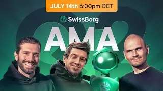 SwissBorg AMA with Cyrus & Anthony & Alex (Q2 2021)