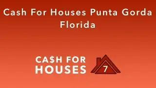 Cash For Houses Punta Gorda Florida | (833) 207-1210