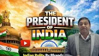 President of India for UPSC, SSC & State PCS | Indian Polity by Bhandari Sir