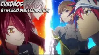 Shokugeki no Souma: Shin no Sara OP Full「Chronos」by STEREO DIVE FOUNDATION + Lyrics