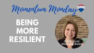 Being More Resilient | Momentum Monday