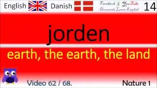 62 Nature 1 Dansk - Engelsk Ord / Danish - English Words L&aelig;re engelsk ord