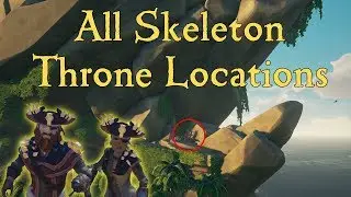 All Skeleton Throne Locations - Sea of Thieves