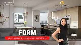 PRESALE - FORM by Anthem - Live in South Granville on West 6th Avenue - Presentation Centre Tour!
