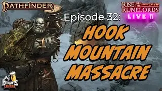 Rise of the Runelords LIVE! - Ep 32: 