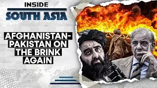 Afghanistan-Pakistan Peace Talks Fails | Will There Be War Again? | Inside South Asia