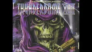 THUNDERDOME 17 (XVII) - FULL ALBUM 155:15 MIN 1997 