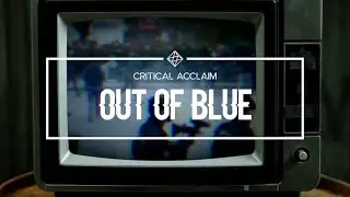 Critical Acclaim - Out Of Blue (Official Music Video)