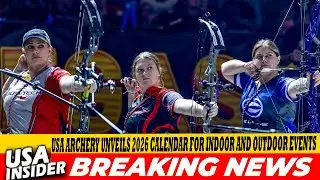 USA Archery 2026 Calendar Revealed: All Indoor & Outdoor Nationals Dates Announced