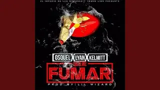 Quiere Fumar (feat. Lyan & Kelmitt)