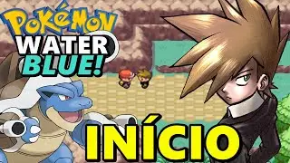Pok&eacute;mon Water Blue (Hack Rom - GBA) - O In&iacute;cio!
