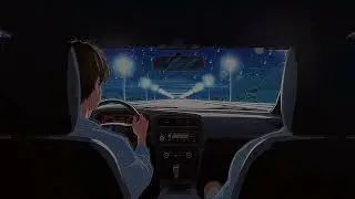 late night drive lofi 🚗🌙 | chill beats for night thoughts