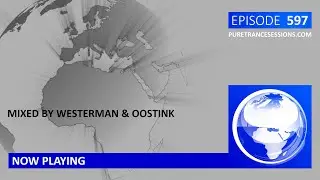 Pure Trance Sessions 597 by Westerman & Oostink Podcast