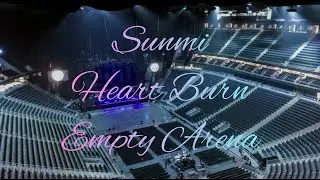 SUNMI - Heart Burn | Empty Arena Effect 🎧